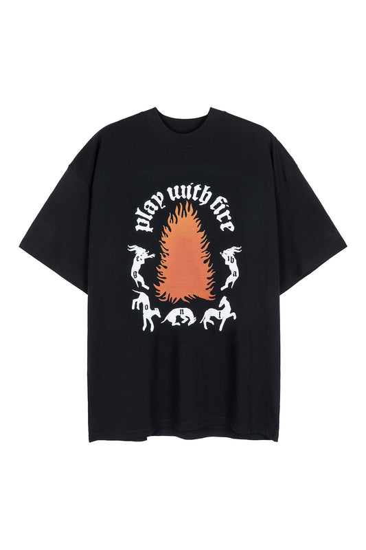 PLAY WITH FIRE T-SHIRT